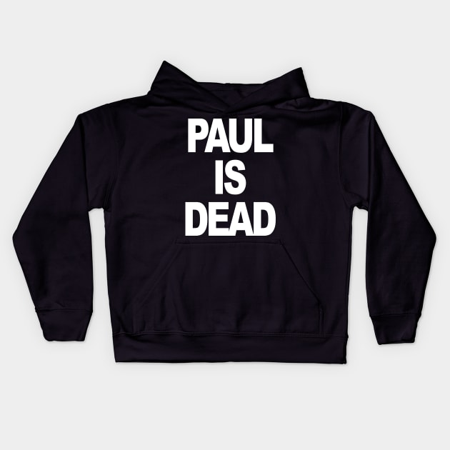 PAUL IS DEAD Kids Hoodie by TheCosmicTradingPost